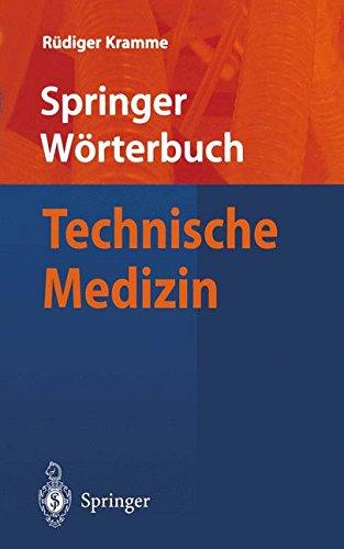 Wörterbuch Technische Medizin (Springer-Wörterbuch)