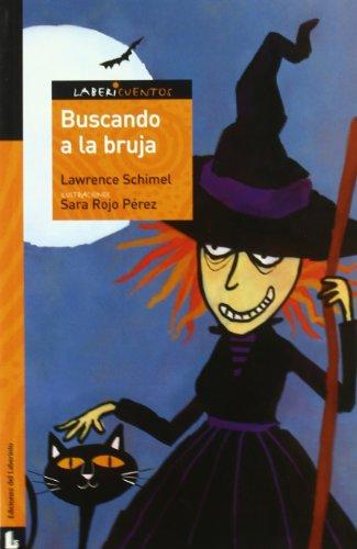 Buscando a la bruja (Labericuentos)