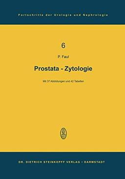 Prostata-Zytologie, Band 6 (Fortschritte der Urologie und Nephrologie, 6, Band 6)