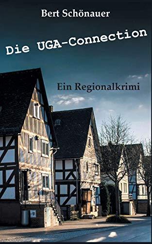 Die UGA-Connection: Der Dillkreis-Lanzarote-Krimi