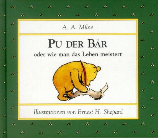 Pu der Bär oder wie man das Leben meistert