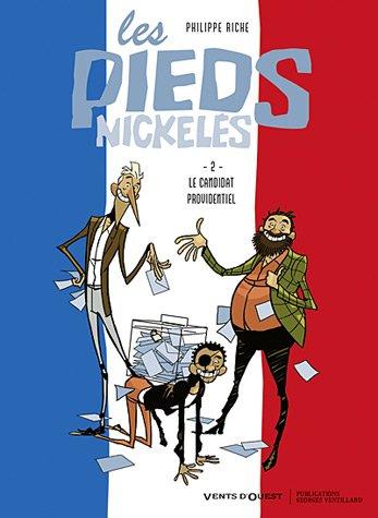 Les Pieds nickelés. Vol. 2. Le candidat providentiel