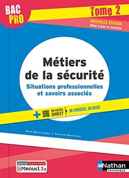 Métiers de la sécurité : situations professionnelles et savoirs associés : bac pro. Vol. 2