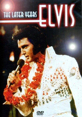 Elvis Presley - The Later Years