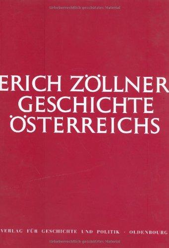 Geschichte Österreichs: Von den Anfängen bis zur Gegenwart