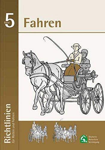 Richtlinien für Reiten und Fahren / Richtlinien für Reiten und Fahren - Band 5