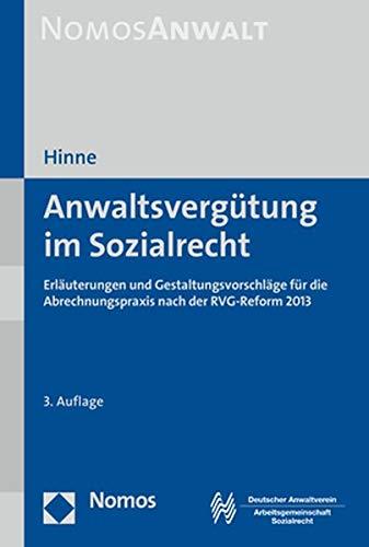 Anwaltsvergütung im Sozialrecht: Erläuterungen und Gestaltungsvorschläge für die Abrechnungspraxis