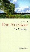 Die Altmark: Ein Lesebuch