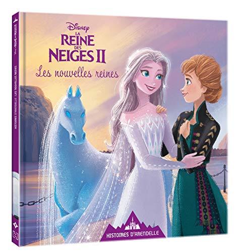 Histoires d'Arendelle, la reine des neiges II. Vol. 9. Les nouvelles reines