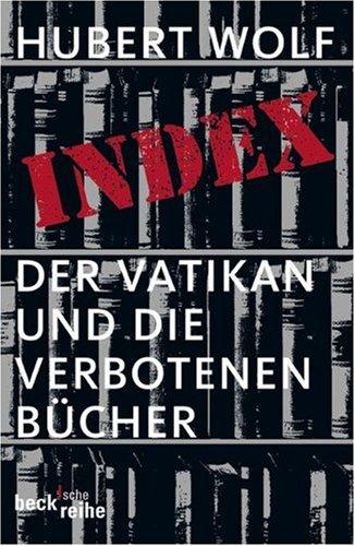 Index: Der Vatikan und die verbotenen Bücher