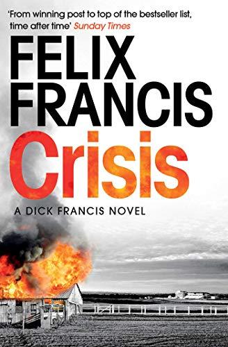 Crisis: A DICK FRANCIS NOVEL