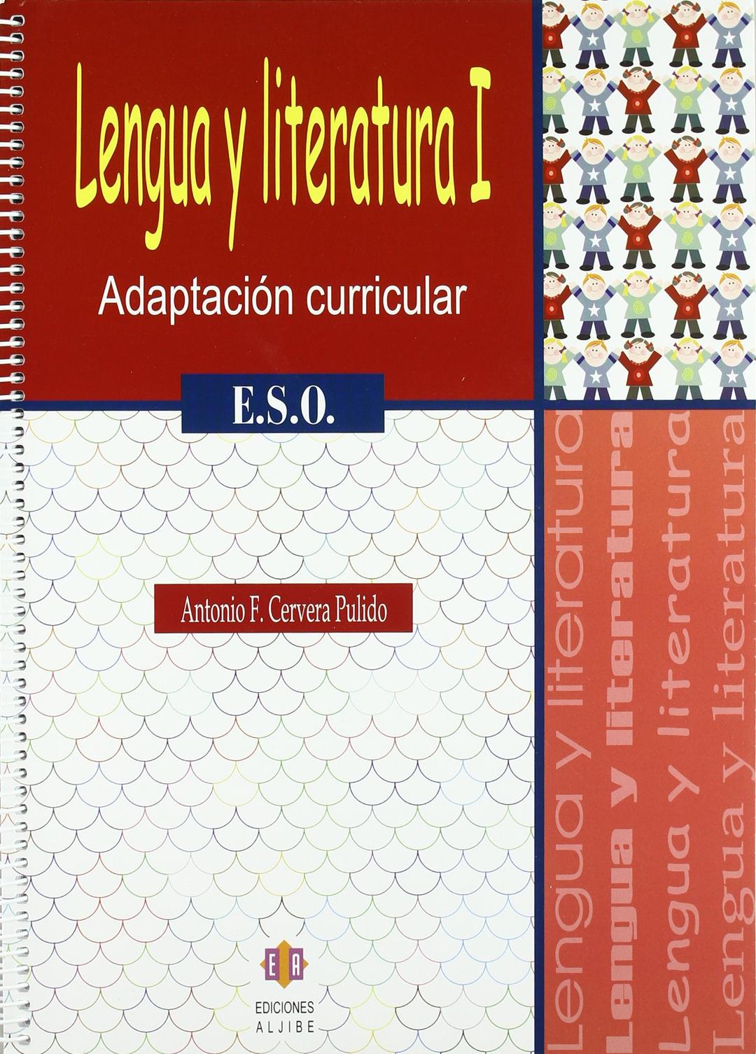 Lengua y literatura, ESO. Adaptación curricular I: Adaptación curricular. E.S.O.