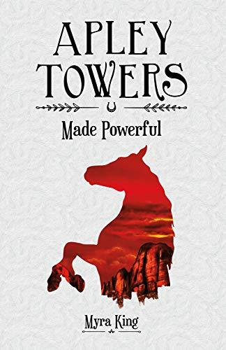 Made Powerful (Apley Towers, Band 2)