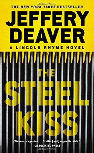 The Steel Kiss (A Lincoln Rhyme Novel)