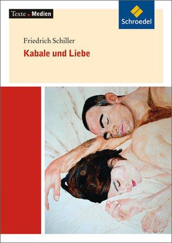 Texte.Medien: Friedrich Schiller: Kabale und Liebe: Textausgabe mit Materialien