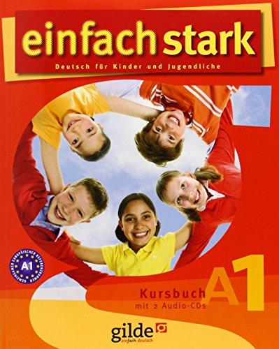 einfach stark - Kursbuch A1: Deutsch für Kinder und Jugendliche