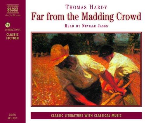 Far from the Madding Crowd (Classic Literature with Classical Music)