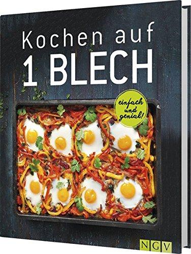 Kochen auf 1 Blech: Einfach & genial