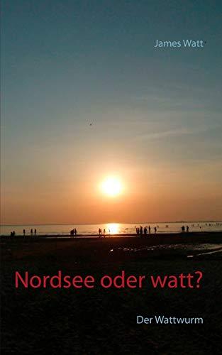 Nordsee oder watt?: Der Wattwurm