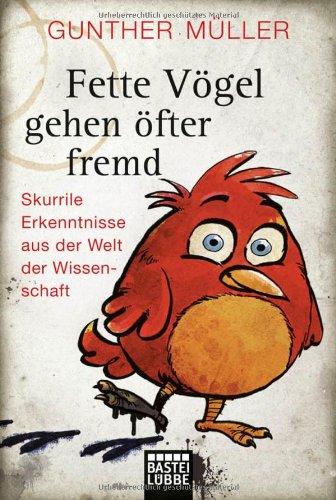 Fette Vögel gehen öfter fremd: Skurrile Erkenntnisse aus der Welt der Wissenschaft