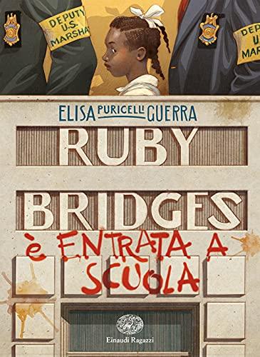 Ruby Bridges è entrata a scuola (Carta bianca)