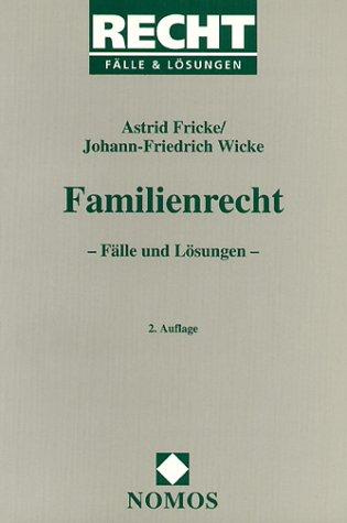 Familienrecht. Fälle und Lösungen. (Reihe Recht - Fälle und Lösungen)