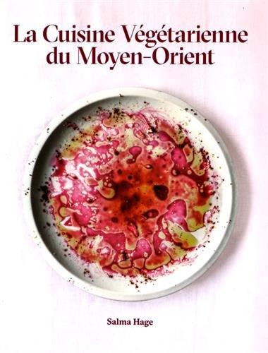 La cuisine végétarienne du Moyen-Orient