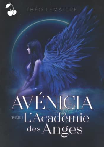 Avénicia : L'Académie des Anges