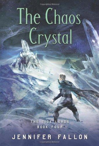 The Chaos Crystal (The Tide Lords, Band 4)