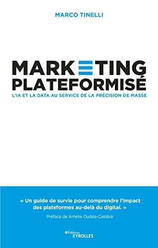 Marketing plateformisé : l'IA et la data au service de la précision de masse