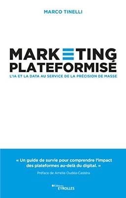 Marketing plateformisé : l'IA et la data au service de la précision de masse