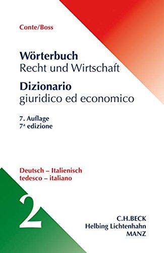 Wörterbuch Recht und Wirtschaft  Teil II: Deutsch-Italienisch