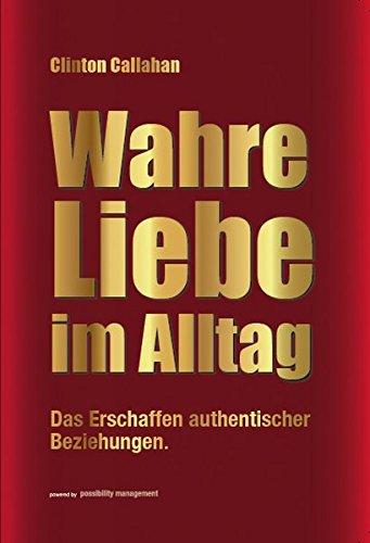 Wahre Liebe im Alltag: Das Erschaffen authentischer Beziehungen