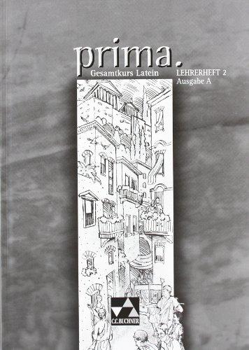 Prima, Ausgabe A : Lehrerheft 2