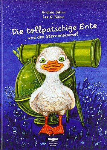 Die tollpatschige Ente und der Sternenhimmel