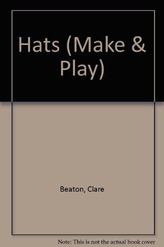 Hats (Make & Play S.)