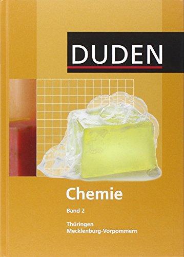 Duden Chemie - Sekundarstufe I - Mecklenburg-Vorpommern und Thüringen: Band 2 - Schülerbuch