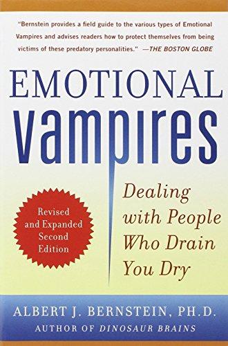 Emotional Vampires: Dealing with People Who Drain You Dry