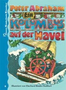 Ein Kolumbus auf der Havel. Unsere Kinderbuch-Klassiker. Band 5