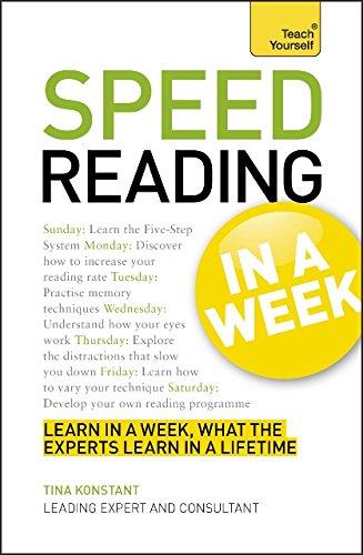 Speed Reading In A Week: How To Speed Read In Seven Simple Steps (Teach Yourself: Business)