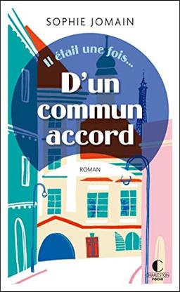 Il était une fois.... D'un commun accord