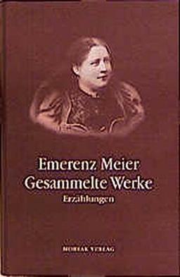 Gesammelte Werke: Erzählungen, Gedichte, Briefe