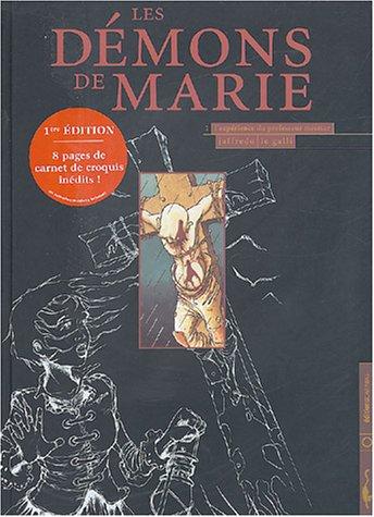 Les démons de Marie. Vol. 1. L'expérience du professeur Mesmer