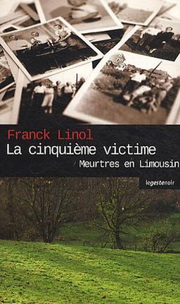 Meurtres en Limousin. La cinquième victime