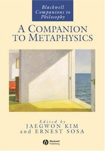 Companion To Metaphysics (Blackwell Companions to Philosophy)