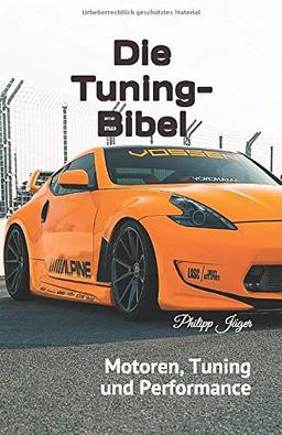 Die Tuning-Bibel: Motoren, Tuning und Performance