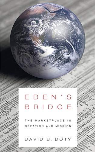 Eden's Bridge: The Marketplace in Creation and Mission