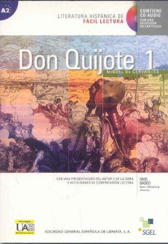 Don Quijote 1 (inkl. CD): Literatura hispánica de fácil lectura. Con una presentación del autor y de la obra y actividades de comprensión lectora. Nivel básico hasta 1200 palabras diferentes. Nivel A2