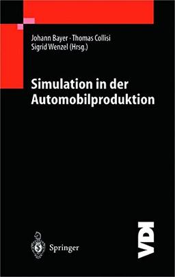 Simulation in der Automobilproduktion (VDI-Buch)