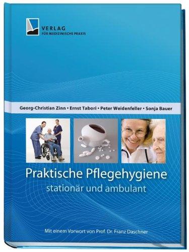 Praktische Pflegehygiene - stationär und ambulant